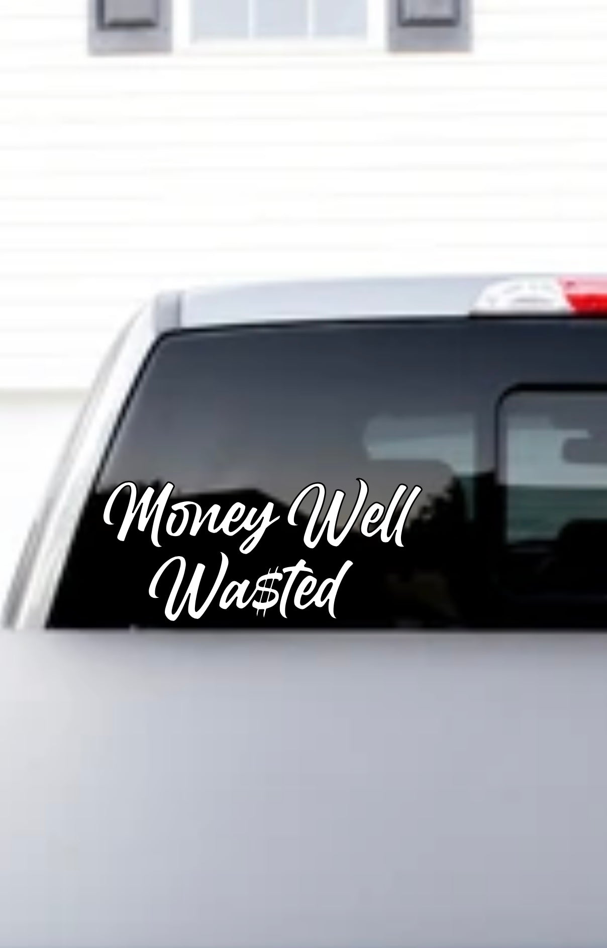 Well Wasted Money Decal