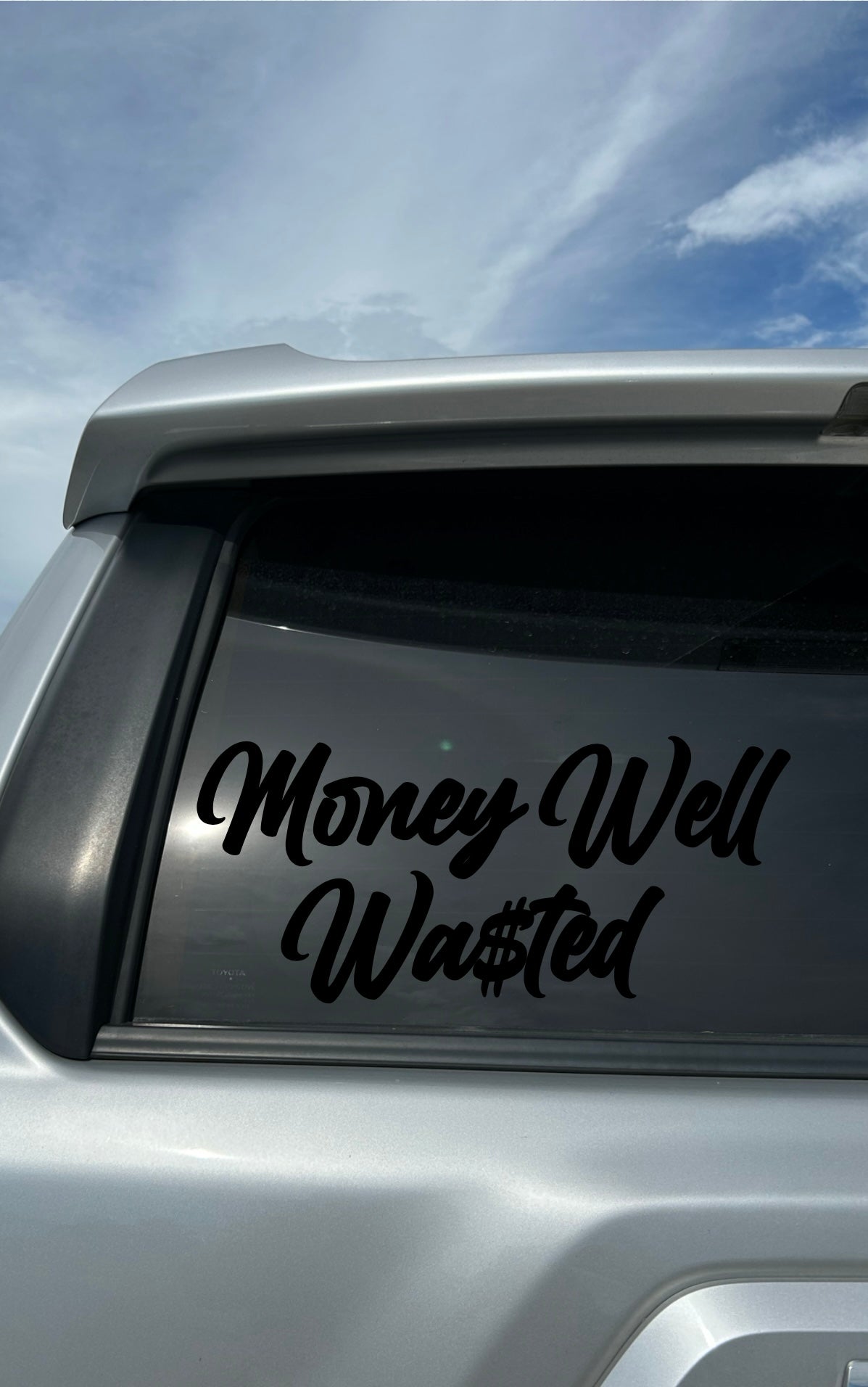 Well Wasted Money Decal