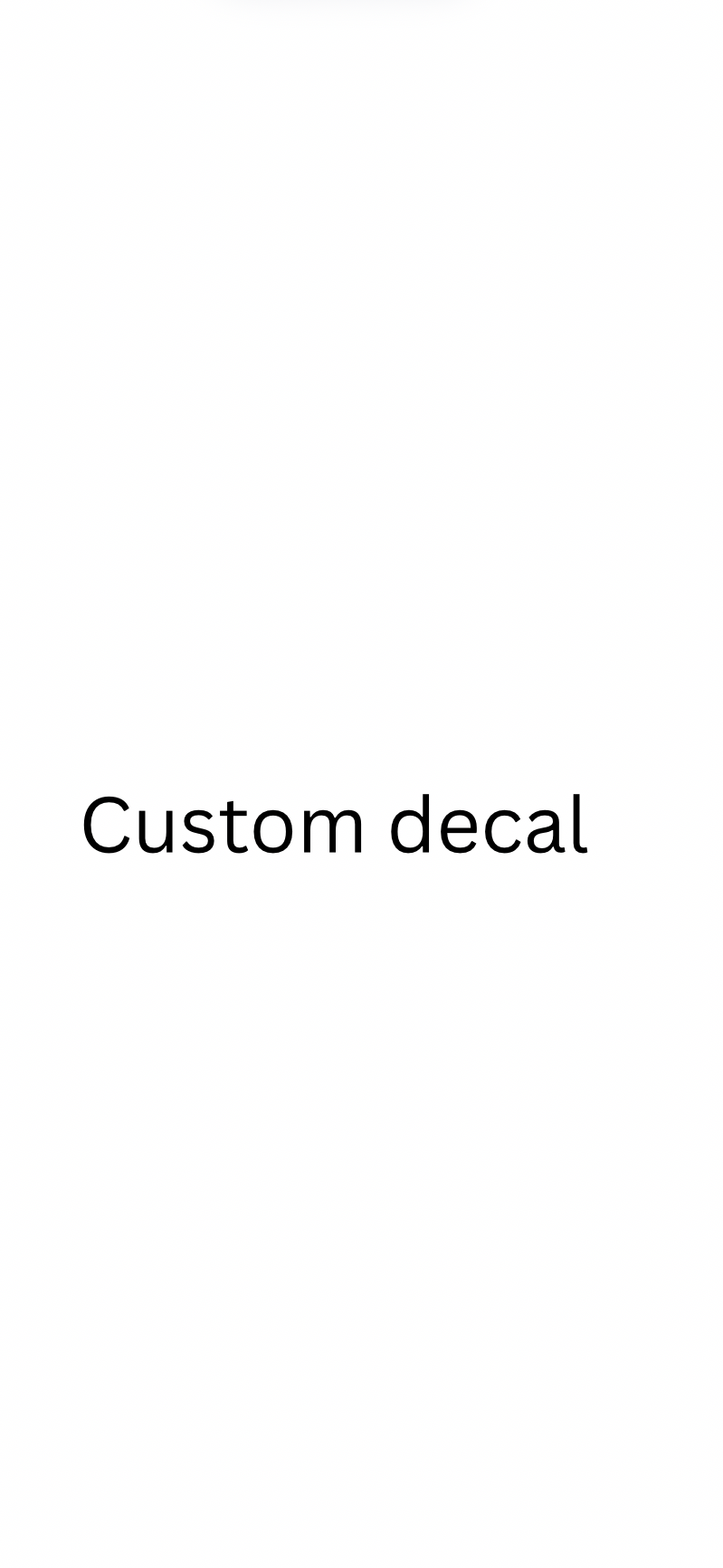 Custom Decal